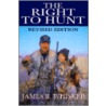 Right To Hunt door James B. Whisker