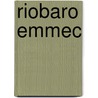 Riobaro Emmec door Se N. Long in
