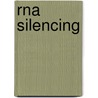 Rna Silencing door Esra Galun