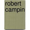 Robert Campin door Onbekend
