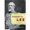 Robert E. Lee door Roy Blount Jr.