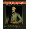 Robert E. Lee by David J. Eicher