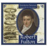 Robert Fulton by Don McLeese