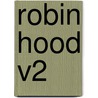 Robin Hood V2 by Joseph Ritson