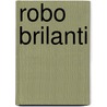 Robo Brilanti by Vicente Ram rez