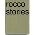 Rocco Stories