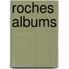 Roches Albums door Onbekend