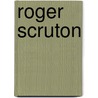 Roger Scruton by Mark Dooley