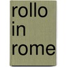 Rollo In Rome door Jacob Abbott