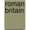 Roman Britain by Richard Hobbs