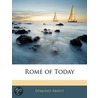 Rome of Today by Edmond About