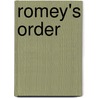 Romey's Order by Atsuro Riley