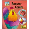 Rooster Combs by Kelly Doudna