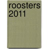 Roosters 2011 door Onbekend