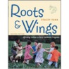 Roots & Wings by Stacey York