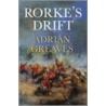 Rorke's Drift by Adrian Greaves