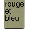 Rouge Et Bleu by Pamphile Lemay