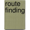 Route Finding door Gregory Crouch