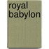 Royal Babylon