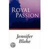 Royal Passion by Jennifer Blake