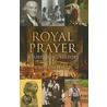Royal Prayers door David Baldwin