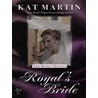 Royal's Bride by Kat Martin