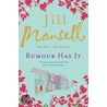 Rumour Has It door Jill Mansell