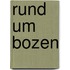 Rund um Bozen