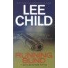 Running Blind door ed Lee Child