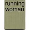 Running Woman door Osirim Starseed