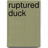 Ruptured Duck by Charles Rodgers