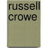 Russell Crowe door Stone Wallace