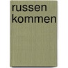 Russen kommen door Eva Rossmann