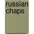 Russian Chaps
