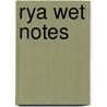 Rya Wet Notes door Onbekend