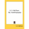 S. S. McClure door Samuel Sidney McClure