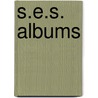 S.E.S. Albums door Onbekend