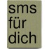 Sms Für Dich