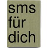Sms Für Dich by Sofie Cramer