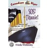 Sos! Titanic! door Frieda Wishinsky