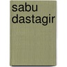 Sabu Dastagir by Miriam T. Timpledon