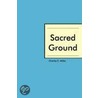 Sacred Ground door Charles E. Miller
