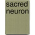 Sacred Neuron