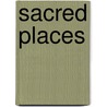 Sacred Places door Bob Trubshaw