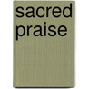 Sacred Praise door Onbekend