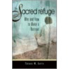 Sacred Refuge door Thomas M. Santa