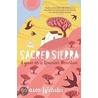 Sacred Sierra door Jason Webster