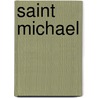 Saint Michael door Mirabai Starr