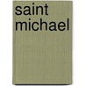 Saint Michael by Mirabai Starr