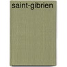 Saint-Gibrien by Miriam T. Timpledon